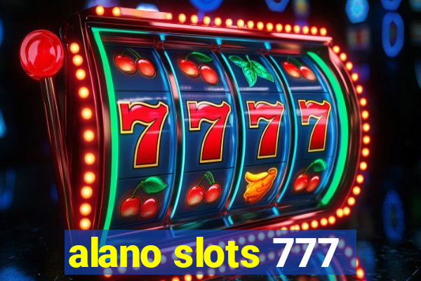 alano slots 777